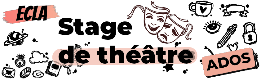 Stage de Théâtre ADOS, Vacances de la Toussaint